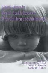 9780805819526-0805819525-Ethical Issues in Mental Health Research With Children and Adolescents