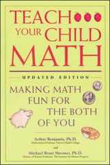 9780737301342-0737301341-Teach Your Child Math : Making Math Fun for the Both of You
