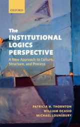 9780199601936-0199601933-The Institutional Logics Perspective: A New Approach to Culture, Structure and Process