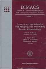 9780821802380-0821802380-Interconnection Networks and Mapping and Scheduling Parallel Computations: Dimacs Workshop, February 7-9, 1994 (Dimacs Series in Discrete Mathematic)