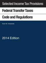 9781628101188-1628101180-Federal Transfer Taxes Code and Regulations, with Klein Estate and Gift Tax Map (Selected Statutes)