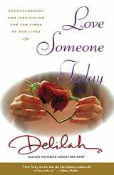 9780743217163-0743217160-Love Someone Today: Encouragement and Inspiration for the Times of Our Lives