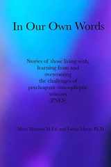 9781516836482-1516836480-In Our Own Words: Stories of those living with, learning from and overcoming the challenges of psychogenic non-epileptic seizures (PNES)