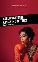 9781786824257-1786824256-Collective Rage: A Play in Five Betties (Oberon Modern Plays)