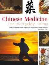 9781435156999-1435156994-Chinese Medicine for Everyday Living