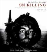 9781600245930-1600245935-On Killing: The Psychological Cost of Learning to Kill in War and Society