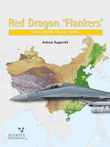 9781950394104-1950394107-Red Dragon 'Flankers': China's Prolific 'Flanker' Family