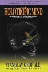 9780062506597-0062506595-The Holotropic Mind: The Three Levels of Human Consciousness and How They Shape Our Lives