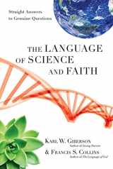9780830838295-0830838295-The Language of Science and Faith: Straight Answers to Genuine Questions