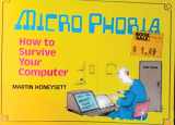 9780943392288-0943392284-Micro phobia: How to survive your computer