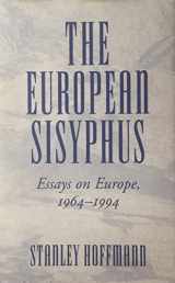 9780813323800-0813323800-The European Sisyphus: Essays On Europe, 1964-1994 (The New Europe : Interdisciplinary Perspectives)