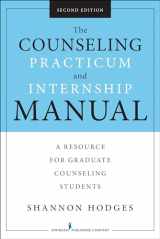 9780826128430-0826128432-The Counseling Practicum and Internship Manual, Second Edition: A Resource for Graduate Counseling Students