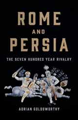 9781541619968-154161996X-Rome and Persia: The Seven Hundred Year Rivalry