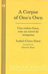 9780820420486-0820420484-A Corpse of One's Own: Una ombra fosca, com un núvol de tempesta (Catalan Studies)
