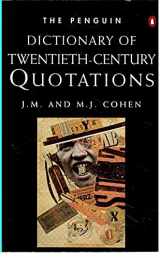 9780140511659-0140511652-Dictionary of 20th-Century Quotations, The Penguin: Third Edition (Dictionary, Penguin)