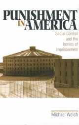 9780761910831-0761910832-Punishment in America: Social Control and the Ironies of Imprisonment