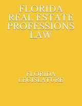 9781076635969-1076635962-FLORIDA REAL ESTATE PROFESSIONS LAW