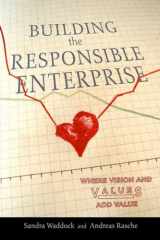 9780804781947-080478194X-Building the Responsible Enterprise: Where Vision and Values Add Value
