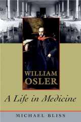 9780195329605-0195329600-William Osler: A Life in Medicine
