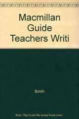 9780023702334-0023702338-The MacMillan Guide for Teachers of Writing