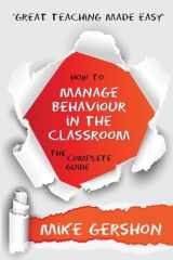 9781943920419-1943920419-How to Manage Behaviour in the Classroom