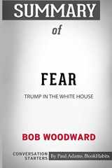 9780464858171-0464858178-Summary of Fear: Trump in the White House by Bob Woodward: Conversation Starters