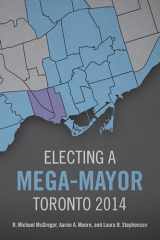 9781487509644-1487509642-Electing a Mega-Mayor: Toronto 2014