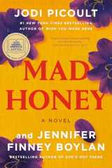 9781984818409-1984818406-Mad Honey: A Novel