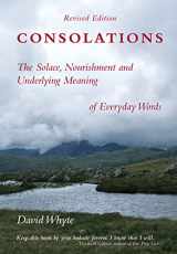 9781932887365-1932887369-Consolations: The Solace, Nourishment and Underlying Meaning of Everyday Words