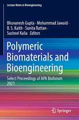 9789811910869-9811910863-Polymeric Biomaterials and Bioengineering: Select Proceedings of APA Bioforum 2021 (Lecture Notes in Bioengineering)