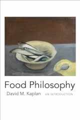 9780231167918-0231167911-Food Philosophy: An Introduction