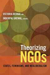9780822355656-0822355655-Theorizing NGOs: States, Feminisms, and Neoliberalism (Next Wave: New Directions in Women's Studies)