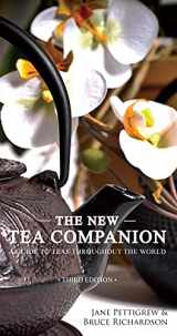 9780983610670-0983610673-The New Tea Companion: A Guide to Teas Throughout the World