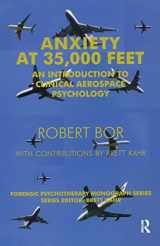 9780367323325-036732332X-Anxiety at 35,000 Feet: An Introduction to Clinical Aerospace Psychology (The Forensic Psychotherapy Monograph Series)