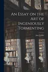 9781015526303-1015526306-An Essay on the Art of Ingeniously Tormenting