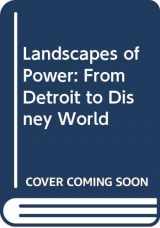 9780520072213-0520072219-Landscapes of Power: From Detroit to Disney World