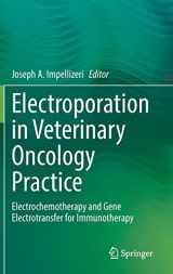 9783030806675-3030806677-Electroporation in Veterinary Oncology Practice: Electrochemotherapy and Gene Electrotransfer for Immunotherapy