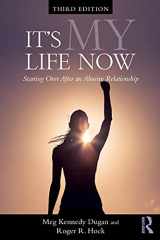 9780415415194-0415415195-It's My Life Now: Starting Over After an Abusive Relationship