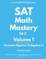 9781734852202-1734852208-SAT Math Mastery: Essential Algebra 1 & Algebra 2