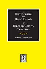 9780893086404-0893086401-Hoover Funeral and Burial Records of Bedford County, Tennessee