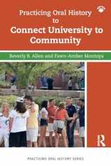 9781138605480-1138605484-Practicing Oral History to Connect University to Community