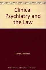 9780880482004-0880482001-Clinical Psychiatry and the Law