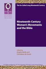 9781628373516-1628373512-Nineteenth-Century Women’s Movements and the Bible