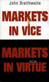 9780195222012-0195222016-Markets in Vice, Markets in Virtue