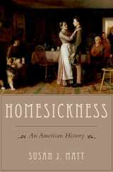 9780199314607-0199314608-Homesickness: An American History
