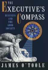 9780195096446-0195096444-The Executive's Compass: Business and the Good Society