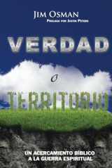 9780998455037-0998455032-Verdad o Territorio: Un Acercamiento Bíblico a la Guerra Espiritual (Spanish Edition)