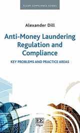 9781788974851-1788974859-Anti-Money Laundering Regulation and Compliance: Key Problems and Practice Areas (Elgar Compliance Guides)