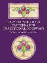 9780486426082-0486426084-Easy Stained Glass Patterns for Traditional Doorways (Dover Crafts: Stained Glass)