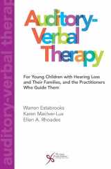9781597568883-1597568880-Auditory-Verbal Therapy For Young Children with Hearing Loss and Their Families, and the Practitioners Who Guide Them